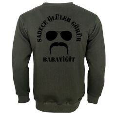 Sadece Ölüler Görür Baskılı Sweetshirt Haki